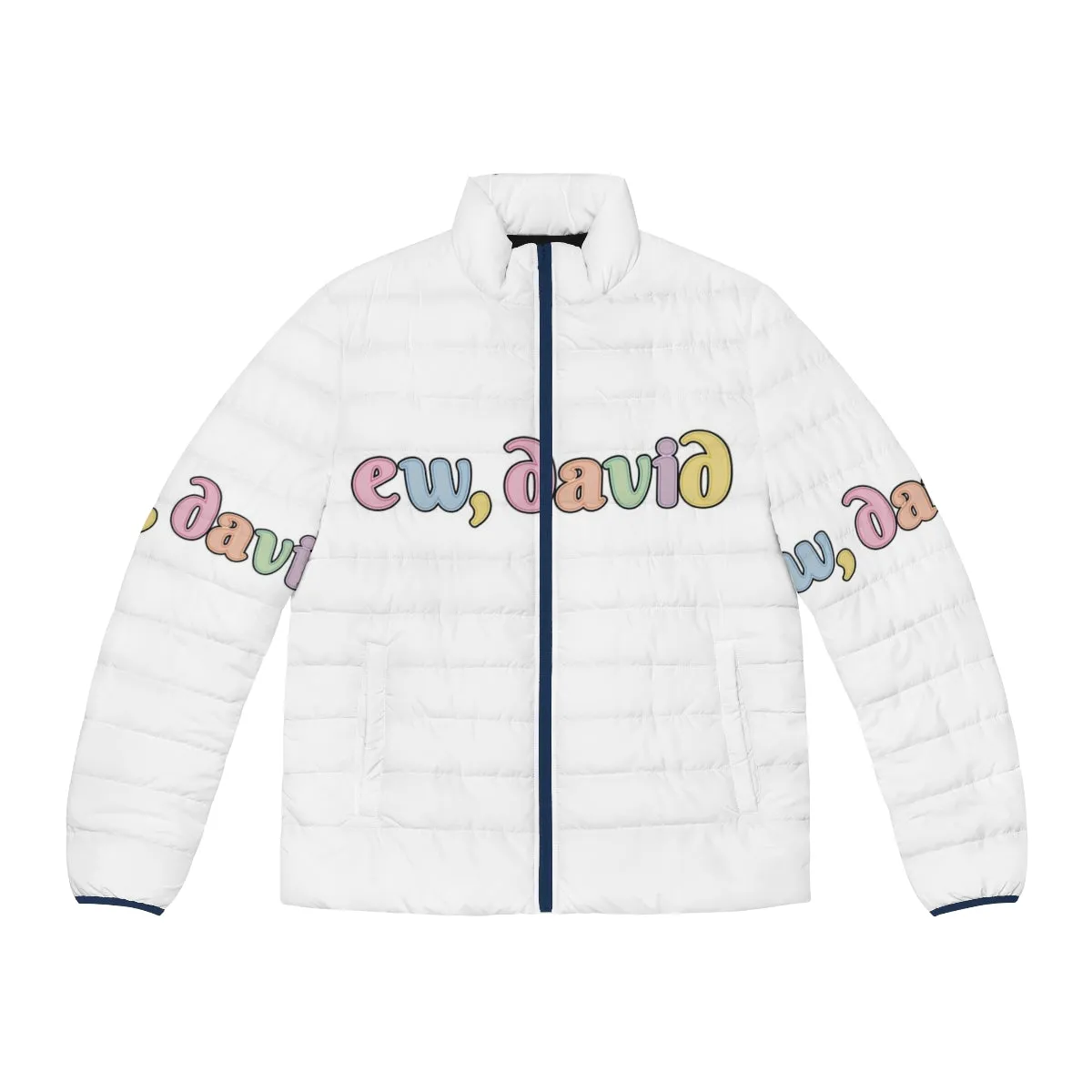 "Ew David!" Schitt's Creek Puffer Jacket - Funny TV Show Merch