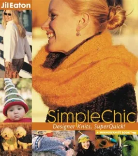 SimpleChic: Designer Knits, SuperQuick! (Minnowknits Books) Book